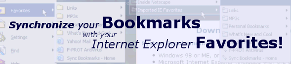 Synchronize your Bookmarks with your Internet Explorer Favorites!